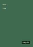 Lytton | Alice | Taschenbuch | Englisch (2025) | Antigonos Verlag