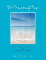 Eva Graves | The Waves Of Time | Taschenbuch | Englisch (2011) | Xlibris