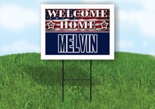 MELVIN WELCOME HOME FLAG 18 in x 24 in Yard Sign Road Sign with Stand
