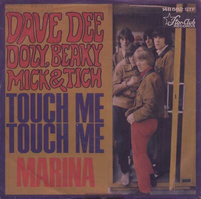 DAVE DEE, DOZY, BEAKY, MICK & TICH: Touch Me, Touch Me (´67 / rare German 7'')