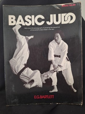 Basic Judo 250 Photos Illustrating Technique E.G. Bartlett 1975
