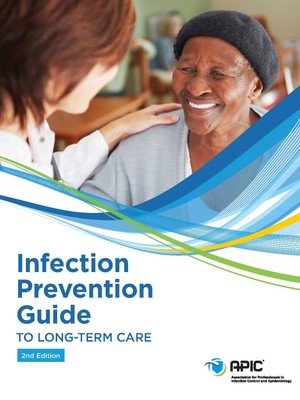 Infection Prevention Guide to Long-Term Care, 2nd edition