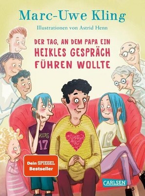 Der Tag, an dem Papa ein heikles Gespräch führen wollte | Marc-Uwe Kling | 2021