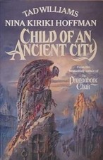 Child of an Ancient City (Legend books), Williams, Tad & Hoffman, Nina Kiriki, U