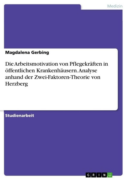 Die Arbeitsmotivation Von PflegekräFten In öFfentlichen KrankenhäUsern. Ana ...-image