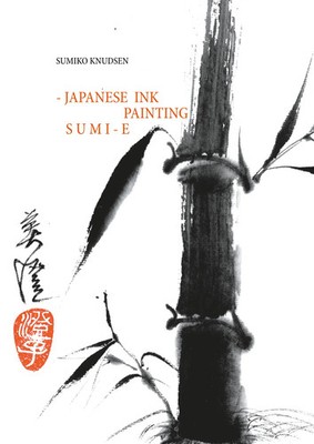 Sumi-E | Sumiko Knudsen | Japanese Ink Painting | Taschenbuch | 120 S. | 2018
