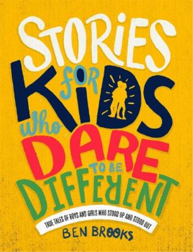 Ben Brooks Stories for Kids Who Dare to be Different (Copertina rigida)
