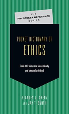 Pocket Dictionary of Ethics: Over 300 Terms & Thinkers  - Paperback NEW Grenz, S