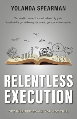 Relentless Execution: Discover What Makes You Happy And Do It  Live A Life ...