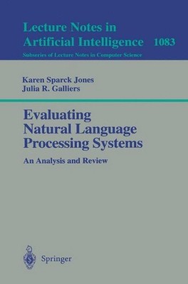 Evaluating Natural Language Processing Systems: An Analysis and Review by Karen
