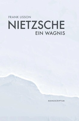 Nietzsche | Ein Wagnis | Frank Lisson | Buch | Deutsch | 2025