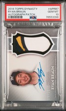Ryan Braun - 2014 Topps Dynasty Autograph Patch PSA 10 9/10