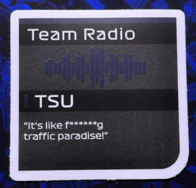 Yuki Tsunoda ''Traffic Paradise'' F1 Formula 1 Team Radio Message Sticker