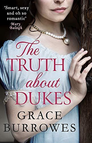 The Truth About Dukes: 'Smart, by Grace Burrowes, New Book