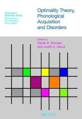 Optimality Theory Phonological Acquisition and Disorders - 9781845531218