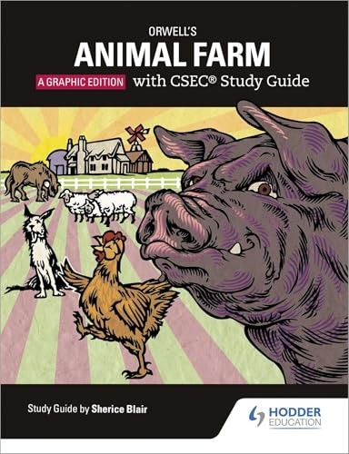 Orwell's Animal Farm: The Graphic Edition With Csec Study Guide Sherice Blair - Image 7