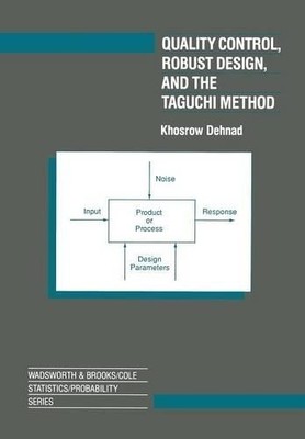 Quality Control, Robust Design, and the Taguchi Method - 9781468414745