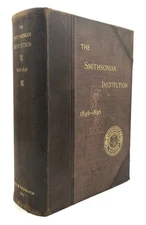 George Brown Goode / Smithsonian Institution 1846-1896 The History of its First