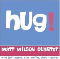 Matt Wilson Quartet - Hug! - Cd - G4Z