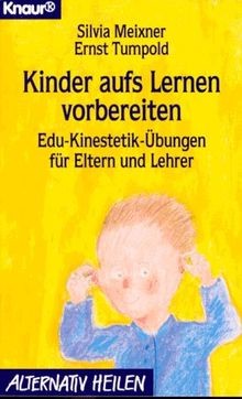 Kinder aufs Lernen vorbereiten. EDU- Kinestetik für... | Buch | Zustand sehr gut