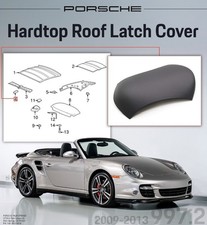 2009-2013 Porsche 997.2 Hard Top Hardtop Roof Latch Cover 9975635510101c 2009-2013 Porsche 997.2 Hard Top Hardtop Roof Latch Cover 9975635510101c