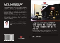 Ng Chan Fai | La Peine De Suspension : Une Peine De Suspension Ou Une...