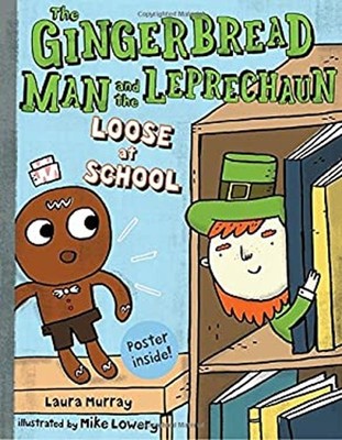 The Gingerbread Man and the Leprechaun Loose at School Hardcover