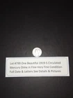 Lot #799 One Beautiful 1919-S Mercury Dime F-VF Full Date-Letters See Pictures