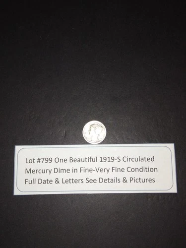 Lot #799 One Beautiful 1919-S Mercury Dime F-VF Full Date-Letters See Pictures