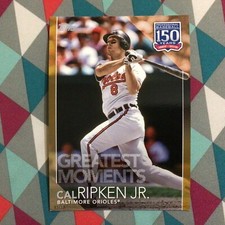 #22 Cal Ripken Jr O's 5x7  05/10 made Gold 2019 Topps 150 Years Greatest Moments