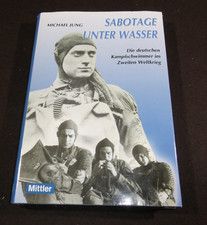 Sabotage unter Wasser, Michael Jung, Verlag E.S. Mittler, 2004 Taucher