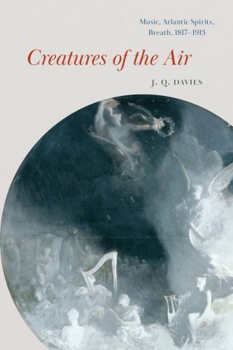 New Material Histories of Music Ser.: Creatures of the Air : Music, Atlantic ...