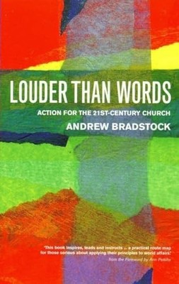 Louder Than Words: Action for the 2..., Andrew Bradstoc