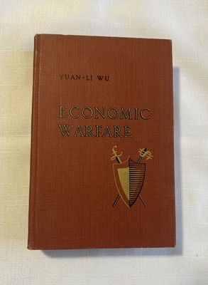 Economic Warfare by Yuan-Li Wu