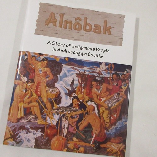 Alnobak Maine Abenaki Native Story of Indigenous People Androscoggin LeCompte