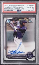 2022 BOWMAN CHROME PRSPCT AUTOS #CPAYFZ YANQUIEL FERNANDEZ PSA 10 AUTO