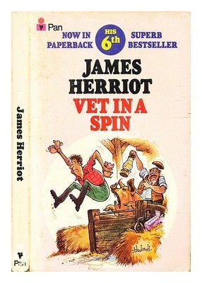 HERRIOT, JAMES Vet in a spin / James Herriot 1978 Taschenbuch