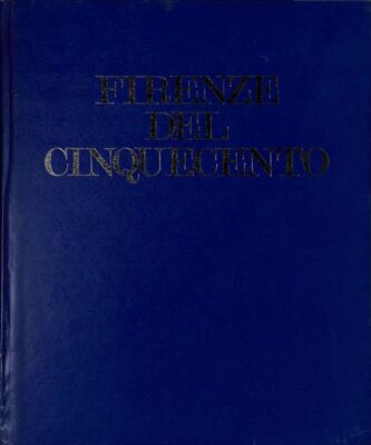 Florenz des 16. Jahrhunderts - Börsen Franco - Editalia - 1974