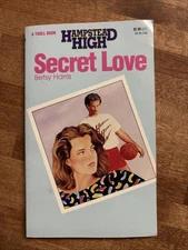 Secret Love  (Hampstead High) by Betsy Harris (1992, Trade Paperback)