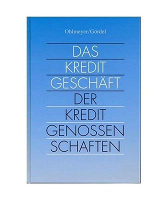 Das Kreditgeschäft der Kreditgenossenschaften, Brinkmann, Jürgen; Gördel, Kar