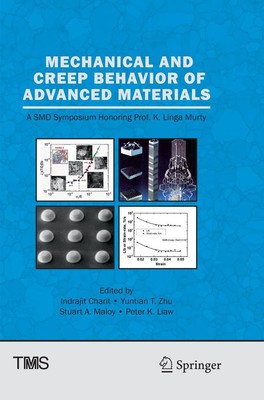 Indrajit Charit (u. a.) | Mechanical and Creep Behavior of Advanced Materials