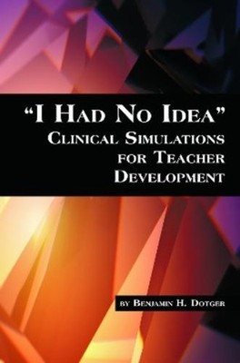 Benjamin H. Dot I Had No Idea Clinical Simulations for T (Paperback) (UK IMPORT)