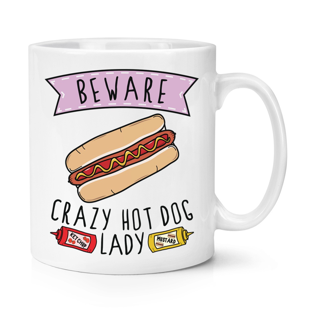 Beware Crazy Hot Dog Lady 10oz Mug Cup Fast Food Funny Joke Chilli