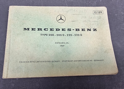 MERCEDES-BENZ  Type 200 - 200 D - 220 - 220 D Catalog B von 1969