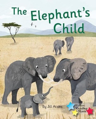 Jill Atkins The Elephant's Child (Taschenbuch) Reading Stars Phonics