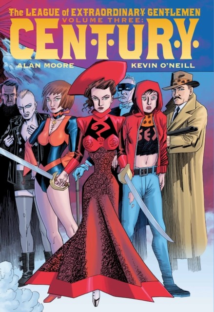 The League of Extraordinary Gentlemen Volume 3: Century by Alan Moore