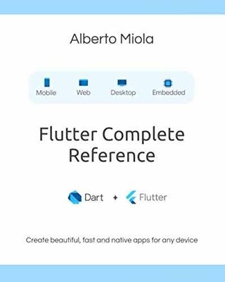 Flutter Complete Reference: Create - Paperback, by Miola Alberto - Very Good