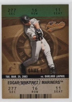 2003 Fleer Authentix Edgar Martinez #33 HOF 0n2g