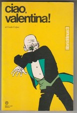 Guido Crepax : CIAO VALENTINA volume ed. Milano Libri 1972