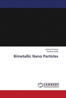 Jyotsna Chauhan (U. A.) | Bimetallic Nano Particles | Taschenbuch | Englisch